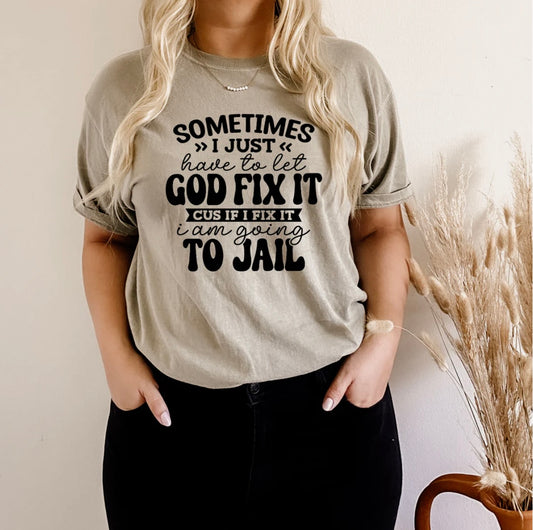 Let god fix it