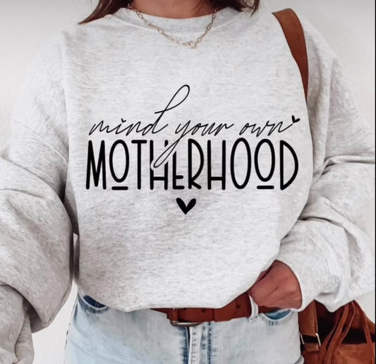 Mind your motherhood