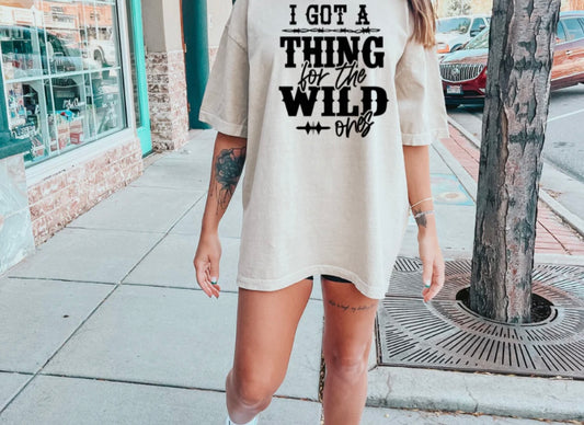 I got a thing for the Wild ones