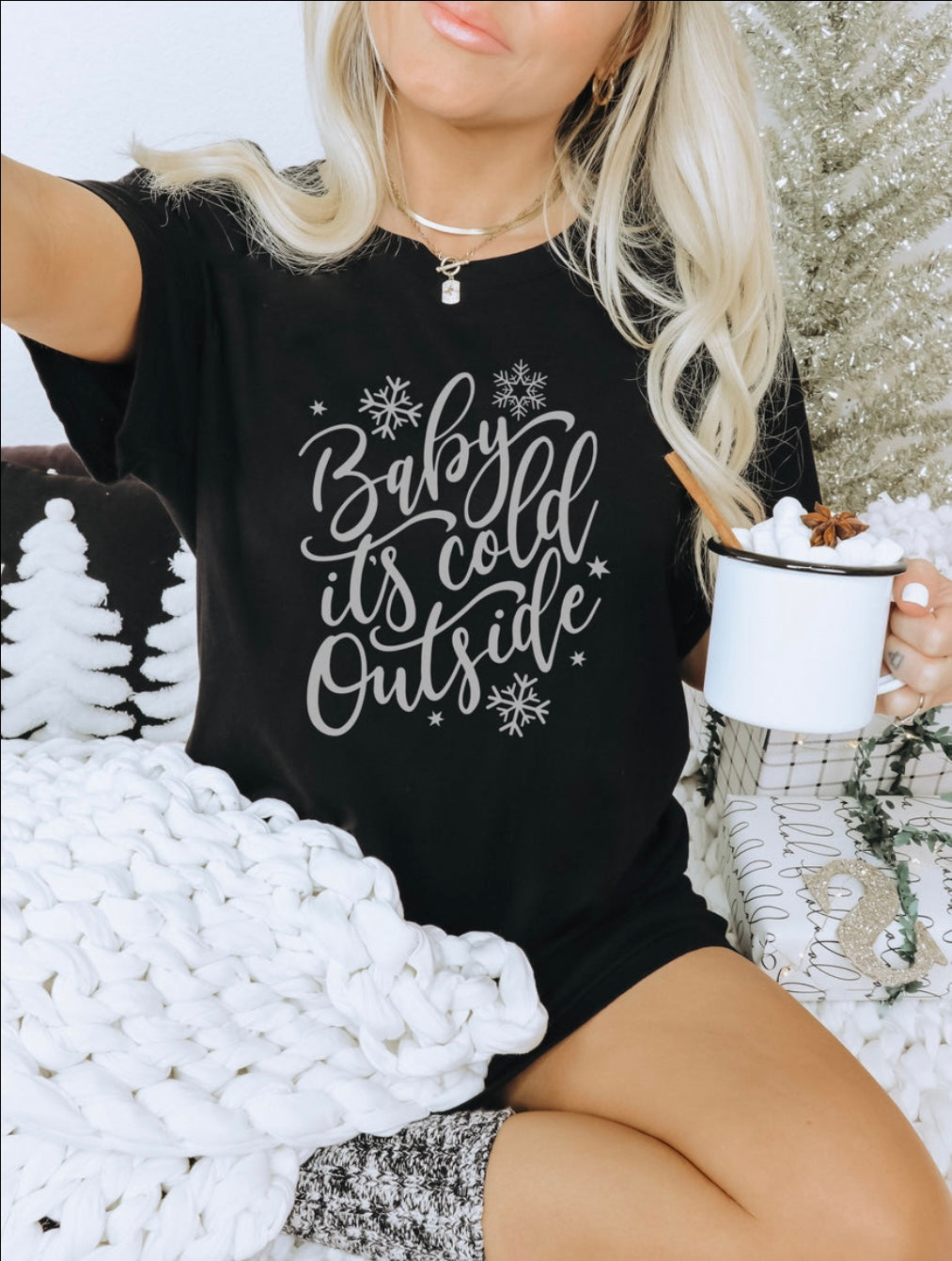Baby its cold outside